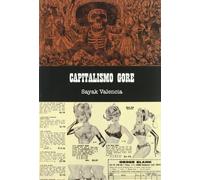 Capitalismo Gore (General)