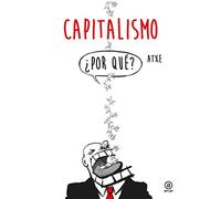 Capitalismo ¿por qué?: 8 (La palabra ilustrada)