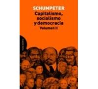 Capitalismo Socialismo Y Democracia. Volumen Ii
