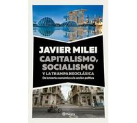 Capitalismo, socialismo y la trampa neoclásica