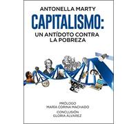 Capitalismo: Un Antídoto Contra La Pobreza: 41 (Monografías)