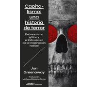 Capitalismo: una historia de terror: Del marxismo gótico y el lado oscuro de la imaginación radical: 4 (Seísmos)