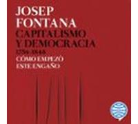 Capitalismo Y Democracia 1756-1848 (audiolibro)