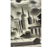 Capitalismo y modernidad: el gran debate: 1 (Letras de Crítica)