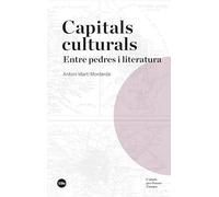 Capitals culturals: Entre pedres i literatura: 1 (Ciutats per Pensar Europa)