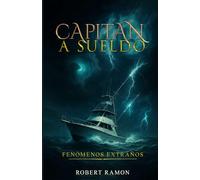 Capitán a sueldo: Fenómenos extraños | Edición en Español (Capitán a sueldo: Versión en español de Captain for Hire)