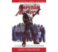 MARVEL NOW! DELUXE MARVEL NOW DELUXE. CAPITÁN AMÉRICA DE NICK SPENCER. LA CONSTRUCCIÓN DE UN IMPERIO