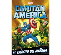 Capitán América. El ejército del mañana: Narrativa (Marvel. Los Vengadores)