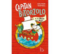 Capitan Bitorzolo e la mela dei mari. Ediz. a colori (Il Castoro bambini)