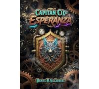 Capitán Cid: Esperanza: 2