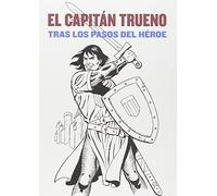 Capitán Trueno: Tras los pasos del héroe (Exposiciones)