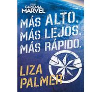 Capitana Marvel. Más alto, más lejos, más rápido: Narrativa (Marvel. Los Vengadores)