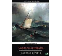 Capitanes Intrépidos: Edición completa, anotada e ilustrada