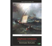 Capitanes Intrépidos: Edición completa, anotada e ilustrada