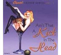 Capitol Lounge Series - Ain't That a Kick in the Head