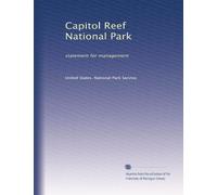 Capitol Reef National Park: statement for management