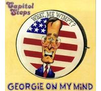 Capitol Steps - Georgie on My Mind