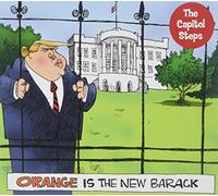 Capitol Steps - Orange Is The New Barack