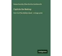 Capitola the Madcap: Part II of The Hidden Hand - in large print