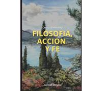 Capitulo 1: Filosofia, Accion y Fe