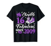 Capítulo 16 Fabulosa desde 2009 16th Birthday Girl Camiseta
