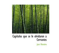 Capítulos que se le olvidaron a Cervantes