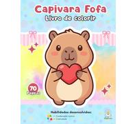CAPIVARA FOFA LIVRO COLORIR: ATIVIDADES EDUCATIVAS PARA CRIANÇAS AUTISTAS E COM NECESSIDADES ESPECIAIS