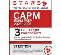 CAPM Exam Prep 2025 - 2026: 3 Full-Length OFFLINE Practice Tests, Secrets Study Guide for the Certified Associate in Project Management