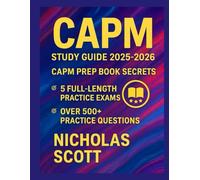 CAPM STUDY GUIDE 2025-2026: CAPM PREP BOOK SECRETS
