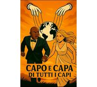 Capo e Capa di tutti i Capi: The Palermo Protocol (T2d3 Leadership Stories)