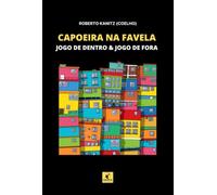 Capoeira na Favela - Jogo de dentro & Jogo de fora