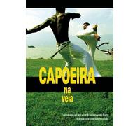 Capoeira na veia [Alemania] [DVD]