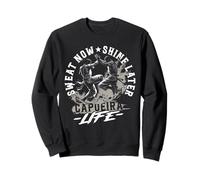 Capoeira Sweat Now Shine Later Sudadera