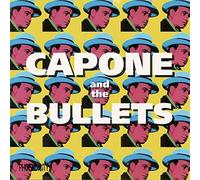 Capone & the Bullets - Capone & The Bullets