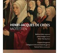 Cappela Brugensis / Collegium Instrumentale Brugense - DE CROES, Henri-Jacques:Motetten