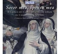 Cappella Artemisia - My Sister My Bride: Song of Songs in the Convent