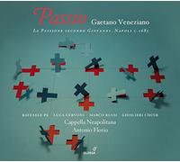 Cappella Neapolitana - Gaetano Veneziano : Passio ( Segun San Juan ) / Florio
