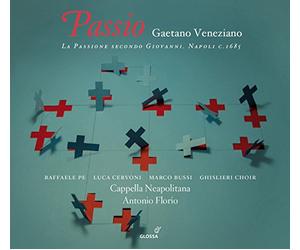 Cappella Neapolitana - Gaetano Veneziano : Passio ( Segun San Juan ) / Florio