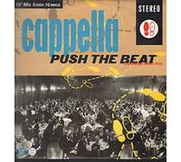 Cappella - Push the beat (Better Beat Mix, UK) [Vinyl Single]