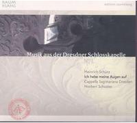 Cappella Sagittariana - SCHUETZ:ICH HEBE MEINE AUGEN
