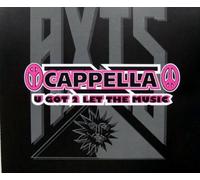 Cappella - U got 2 let the music