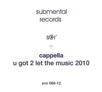 Cappella U Got 2 Let The Music 2010 (Vinyl)