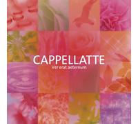 Cappellatte - A Cappella