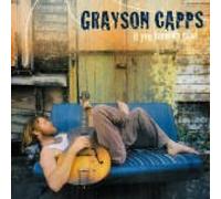 Capps Grayson - If You Knew My Mind