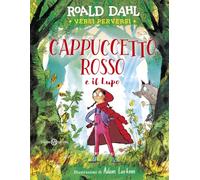 Cappuccetto rosso e il Lupo (Albi illustrati)