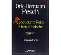 Cappuccetto Rosso in facoltà teologica. Esercizi di stile (Fuori collana)