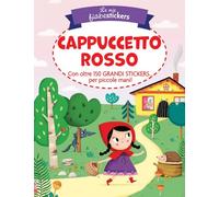 Cappuccetto Rosso. Le mie fiabestickers. Ediz. a colori