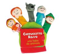 Cappuccetto Rosso. Una fiaba da animare. Libro di stoffa. Ediz. a colori