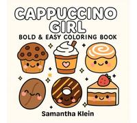 Cappuccino Girl: Cozy Pastry & Café Inspired Coloring Book for Adults and Teens
