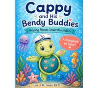 Cappy and His Bendy Buddies: Helping Friends Understand hEDS